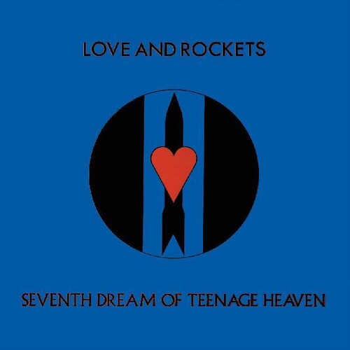 Love And Rockets - Seventh Dream Of Teenage Heaven (Gatefold LP Jacket) ((Vinyl))